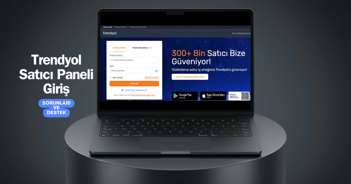 Trendyol satıcı paneli girişinde karşılaşılan sorunlar ve çözümleri. “Trendyol satıcı paneline giriş yapamıyorum” diyenler için hazırladık.